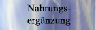 Nahrungserg�nzungen